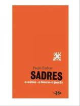 Sadres - o louco, o sábio, o poeta - KALANGO