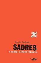 Sadres: O Sábio, O Louco, O Poeta - Kalango