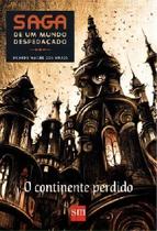 Saga de um mundo despedaçado - O continente perdido - 02Ed/16 Saga de um mundo despedaçado - O continente perdido - 02Ed/16