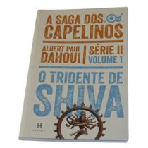 Saga dos Capelinos - Serie II - Volume 01 - O Tridente de Shiva Paperback Albert Paul Dahoui