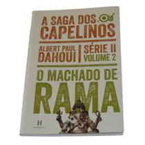 Saga dos Capelinos - Serie II - Volume 02 - O Machado de Rama Misc. Supplies Albert Paul Dahoui