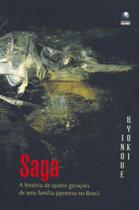 Saga - historia de quatro geraçoes famila japonesa