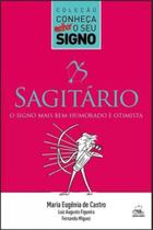 Sagitário - o signo mais bem-humorado e otimista - Batel - EDITORA BATEL Sagitário - o signo mais bem-humorado e otimista - Batel - EDITORA BATEL