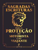 Sagradas Escrituras Para a Proteção do Motorista e do Viajante Sagradas Escrituras Para a Proteção do Motorista e do Viajante