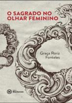 Sagrado no olhar feminino, o Sagrado no olhar feminino, o