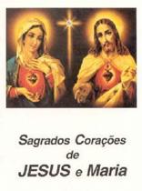 Sagrados corações de jesus e maria Sagrados corações de jesus e maria