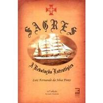 Sagres. A Revolução Estratégica