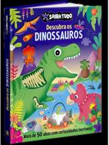 Saiba tudo - descubra os dinossauros - vol. 1 Saiba tudo - descubra os dinossauros - vol. 1