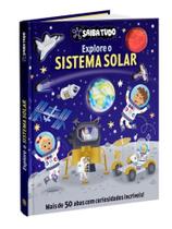 Saiba tudo - explore o sistema solar - vol. 1