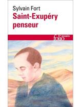 Saint-exupéry penseur Saint-exupéry penseur
