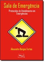 Sala De Emergencia - Protocolos De Atendimento Em Emergencias - MEDBOOK