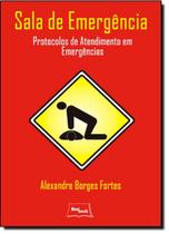 Sala de emergencia - protocolos em emergencias - MEDBOOK EDITORA CIENTIFICA