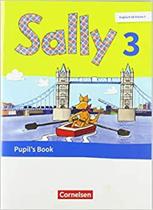 Sally. Englisch ab Klasse 3 - 3. Schuljahr - Pupil's Book: Mit BuchTaucher-App - Sally. Englisch ab Klasse 3 - 3. Schuljahr - Pupil's Book: Mit BuchTaucher-App -