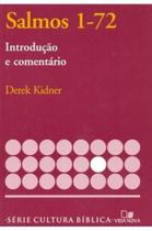 Salmo 1-72 Introdução e Comentário, Derek Kidner - Vida Nova - Salmo 1-72 Introdução e Comentário, Derek Kidner - Vida Nova -