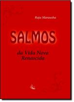 Salmos Da Vida Nova Renascida