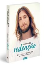 Salmos de Redenção nova edição l Romance l Gilvanize Balbino Salmos de Redenção nova edição l Romance l Gilvanize Balbino