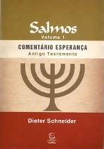 Salmos - Volume 1 - Comentário Esperança Antigo Testamento