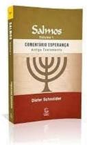 Salmos - Volume 1 - Comentário Esperança Antigo Testamento Salmos - Volume 1 - Comentário Esperança Antigo Testamento