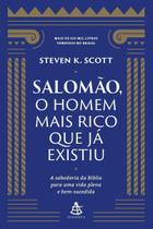 Salomão, o homem mais rico que já existiu Salomão, o homem mais rico que já existiu