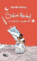 Salve, Rainha! E Outras Histórias Salve, Rainha! E Outras Histórias