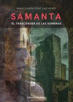 Samanta: el trascender de las sombras Samanta: el trascender de las sombras