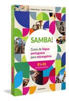 Samba! - Vol. 2 - (B1-B2 Intermediário) - Curso de Língua Portuguesa Para Estrangeiros