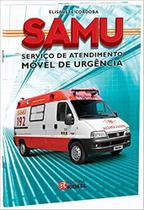 SAMU - Serviço de Atendimento Móvel de Emergência - Rideel