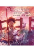 Samuca e Seu Pastor SUSAN HUNT - FIEL