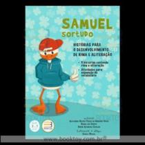 Samuel sortudo - historias p/o desenv de rima e aliteracao - Book Toy Ed -