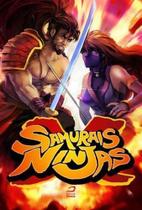 Samurais x Ninjas Samurais x Ninjas