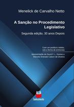 Sancao no Procedimento Legislativo, a - Segunda Edicao, 30 Anos Depois Sancao no Procedimento Legislativo, a - Segunda Edicao, 30 Anos Depois