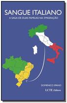 Sangue Italiano: A Saga de Duas Famílias na Emigração - LCTE