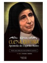 Santa elena guerra : apóstola do espírito santo