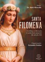 Santa Filomena - Conheça A Devoção À Santa Mais Popular Do Século Xix Santa Filomena - Conheça A Devoção À Santa Mais Popular Do Século Xix