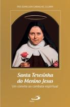 Santa Teresinha do Menino Jesus Santa Teresinha do Menino Jesus