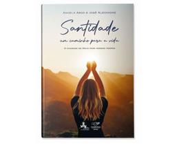 Santidade - Um caminho para a vida