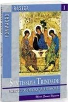 Santissma Trindade Exercicios De Oracao Pessoal - Formacao Basica I - CASA MAE DE DEUS