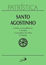 Santo agostinho - colecao patristica - PAULUS Santo agostinho - colecao patristica - PAULUS