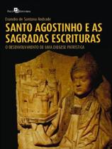 Santo agostinho e as sagradas escrituras - PACO EDITORIAL