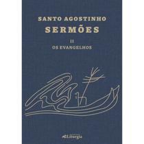 Santo Agostinho: Sermões - Ii - SECRETARIADO NACIONAL DE LITURGIA