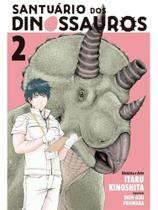 Santuário dos dinossauros - volume 2 - vol. 2 Santuário dos dinossauros - volume 2 - vol. 2