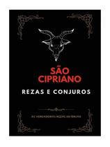 São Cipriano - Rezas e Conjuros - as Verdadeiras Reaza do Bruxo São Cipriano - Rezas e Conjuros - as Verdadeiras Reaza do Bruxo