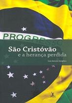 São Cristóvão e A Herança Perdida São Cristóvão e A Herança Perdida