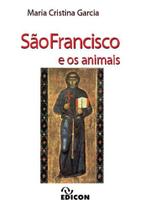 São Francisco e Os Animais São Francisco e Os Animais