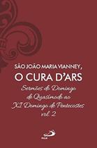 Sao joao maria vianney, o cura d ars - PAULUS Sao joao maria vianney, o cura d ars - PAULUS