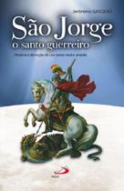 Sao Jorge, O Santo Guerreiro - Paulus - LC