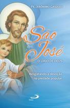 São José, o lírio de Deus - Paulus São José, o lírio de Deus - Paulus