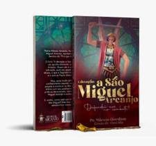 Sao miguel arcanjo, defendei-nos no combate! devocao, oracoes e quaresma - SANTUARIO