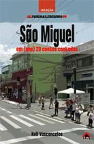 Sao miguel em (uns) 20 contos contados - JORNALIRISMO EDITORA Sao miguel em (uns) 20 contos contados - JORNALIRISMO EDITORA