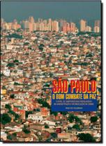 Sao paulo: o bom combate da paz - - CONTEXTO